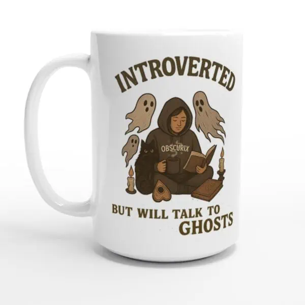 Introverted But Will Talk to Ghosts 15oz Mug