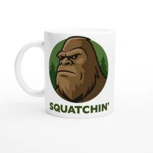 Squatchin' 11oz Mug
