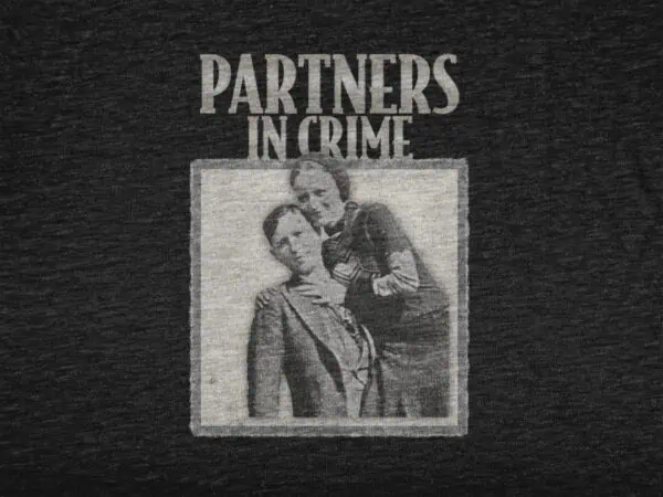 partners in crime bonnie and clyde t-shirt