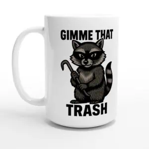 Gimme That Trash 15oz Mug