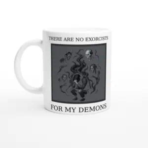 no exorcists for my demons alternative coffee mug