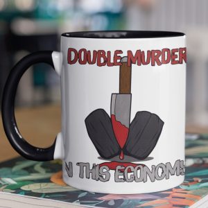 11oz double murder in this economy true crime coffee cup on book