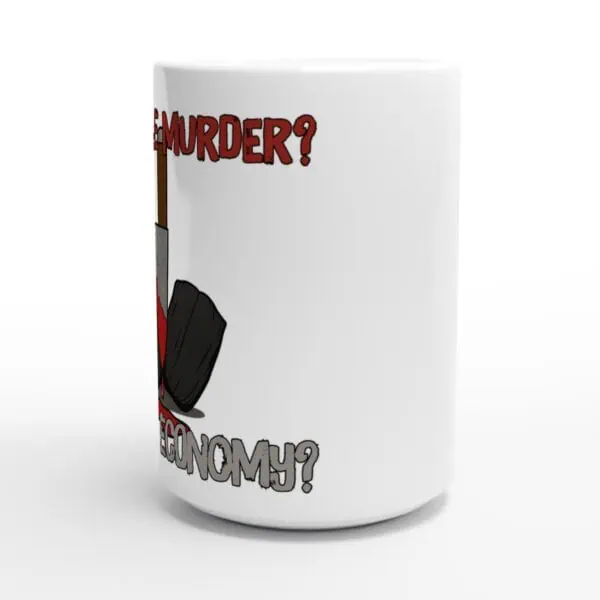 sideview of double murder dark humor coffee cup